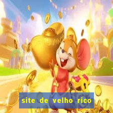 site de velho rico para ganhar pix